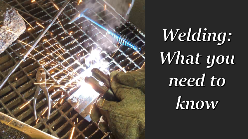 Welding: What you need to know